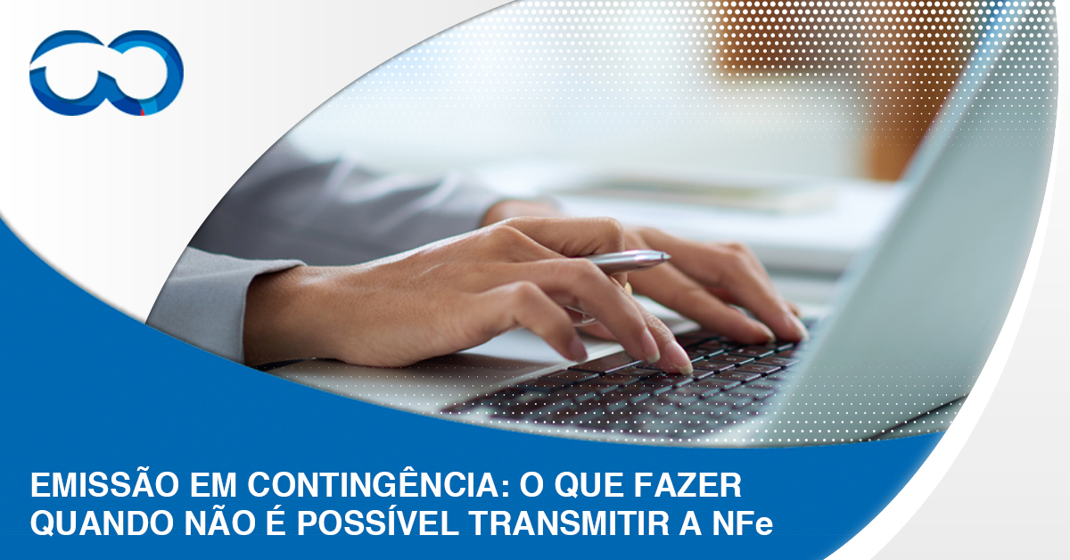 Leia mais sobre o artigo Emissão em contingência: o que fazer quando não é possível transmitir a NFe