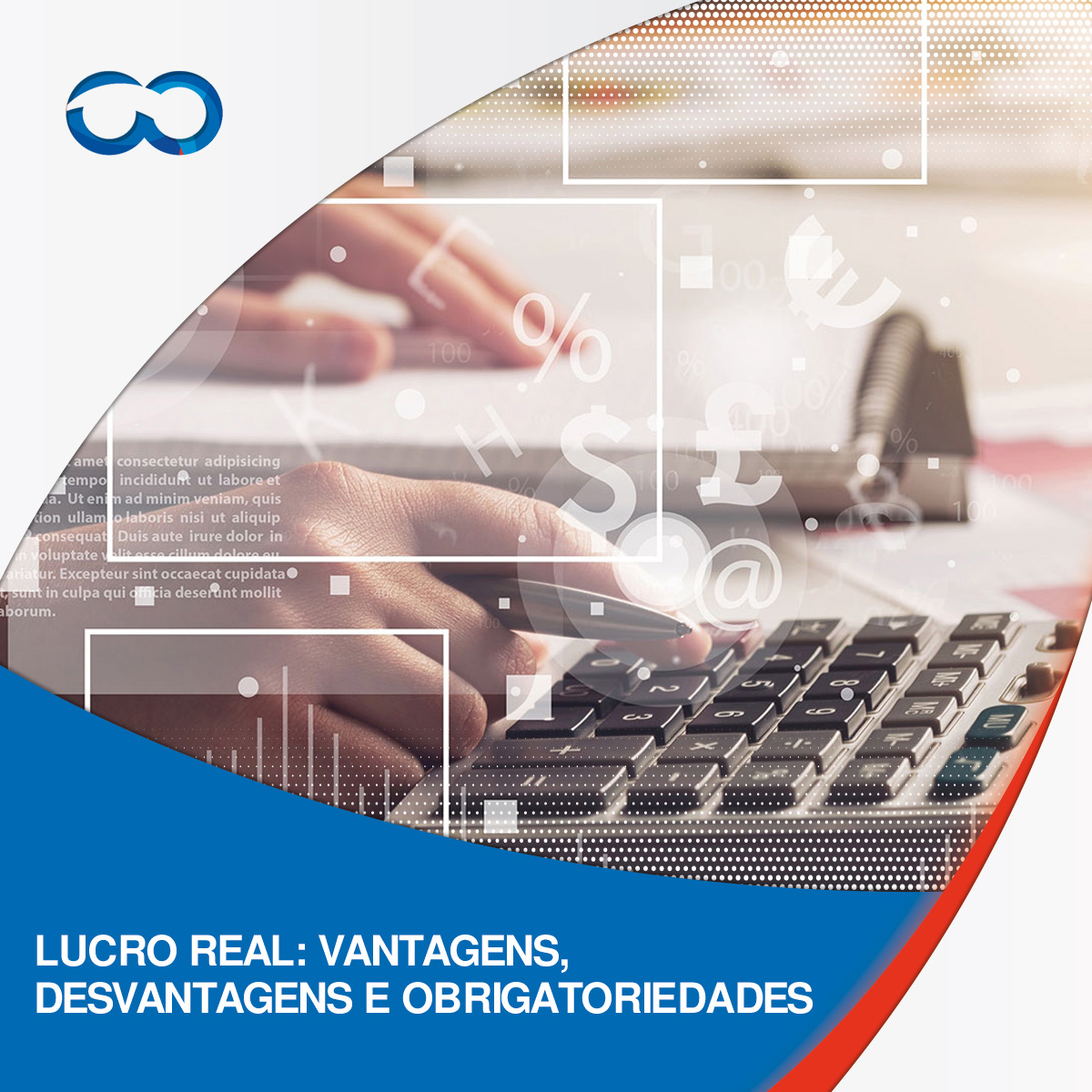 Leia mais sobre o artigo Lucro Real: Vantagens, desvantagens e obrigatoriedades