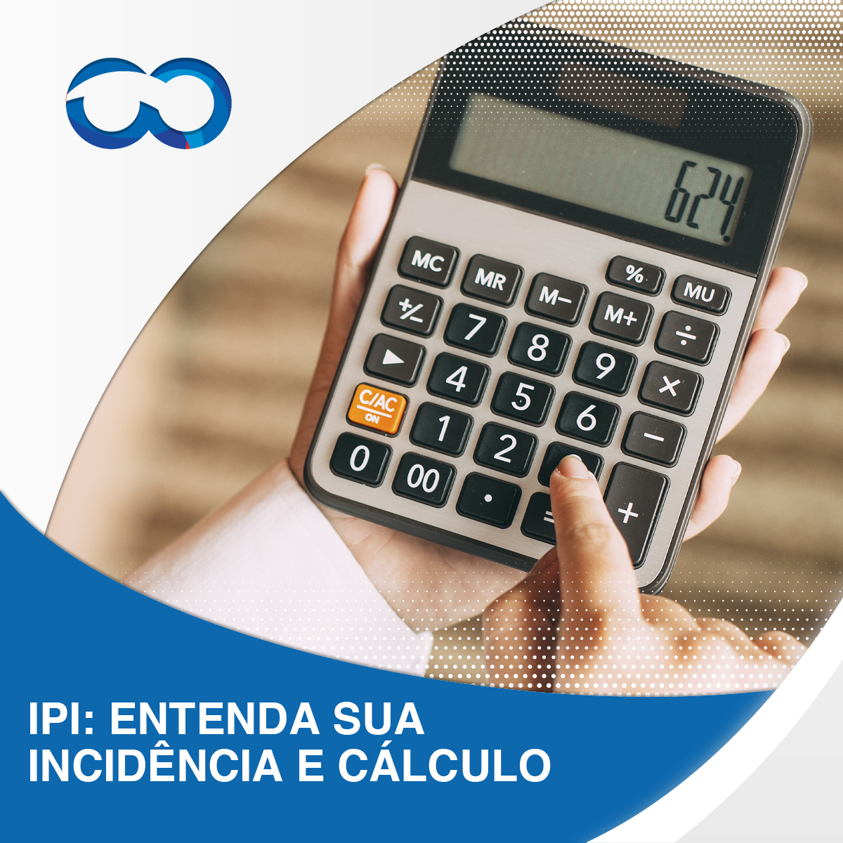 Leia mais sobre o artigo IPI: entenda sua incidência e cálculo