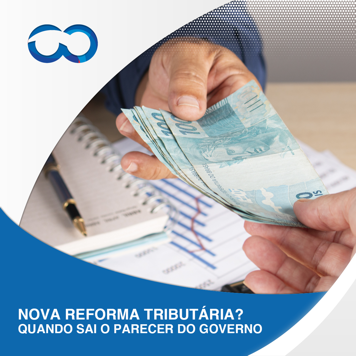 Leia mais sobre o artigo Nova Reforma Tributária? Quando sai o parecer do Governo